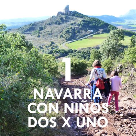 visitar navarra con niños|NAVARRA CON NIÑOS. Paseos para。